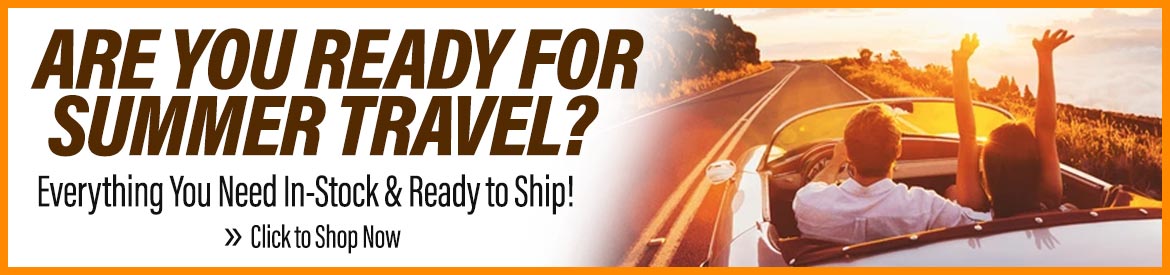 Are You Ready for Summer Travel? Find Everything You Need In-Stock & Ready to Ship with Great Prices, Excellent Service, & FREE Shipping Over $75 at National Tool Warehouse